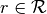 r\in \mathcal{R}