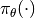 \pi_\theta(\cdot)