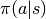 \pi(a|s)