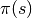 \pi(s)