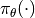 \pi_\theta(\cdot)