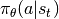 \pi_\theta(a|s_t)