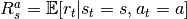 R_s^a=\mathbb{E}[r_t|s_t=s, a_t=a]